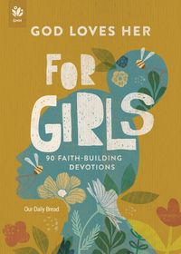 Cover image for God Loves Her for Girls
