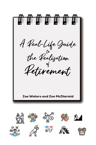 Cover image for A Real-Life Guide to the Realisation of Retirement