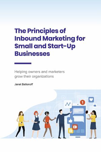 Cover image for The Principles of Inbound Marketing for Small and Start-Up Businesses