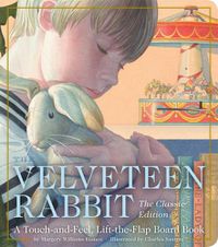 Cover image for The Velveteen Rabbit Touch and Feel Board Book: The Classic Edition