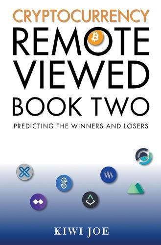 Cryptocurrency Remote Viewed: Book Two