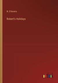 Cover image for Robert's Holidays