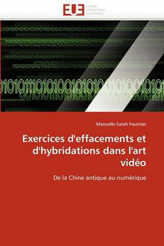 Cover image for Exercices D'Effacements Et D'Hybridations Dans L'Art VID O