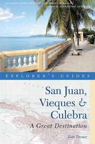 Cover image for Explorer's Guide San Juan, Vieques and Culebra: A Great Destination