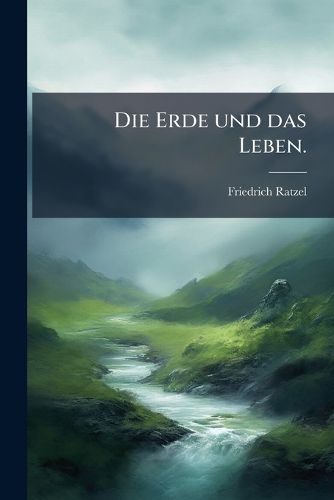 Cover image for Die Erde und das Leben.
