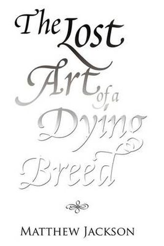 Cover image for The Lost Art of a Dying Breed