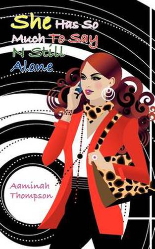 Cover image for She Has So Much to Say N Still Alone