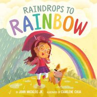 Cover image for Raindrops to Rainbow