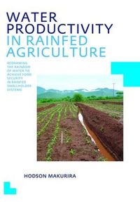 Cover image for Water Productivity in Rainfed Agriculture: UNESCO-IHE PhD Thesis