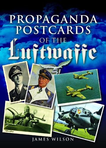 Cover image for Propaganda Postcards of the Luftwaffe