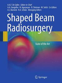 Cover image for Shaped Beam Radiosurgery: State of the Art