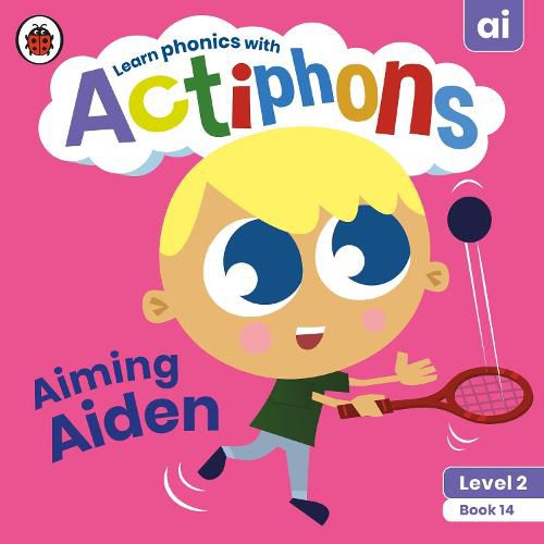 Actiphons Level 2 Book 14 Aiming Aiden: Learn phonics and get active with Actiphons!