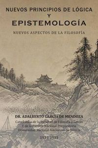 Cover image for Nuevos Principios de Logica y Epistemologia: Nuevos Aspectos de La Filosofia