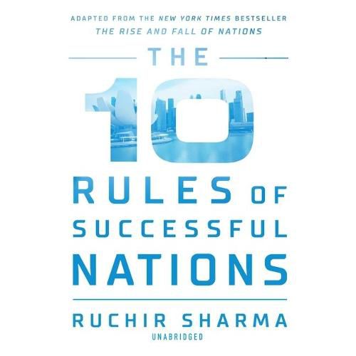 The 10 Rules of Successful Nations Lib/E
