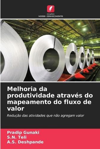 Cover image for Melhoria da produtividade atraves do mapeamento do fluxo de valor