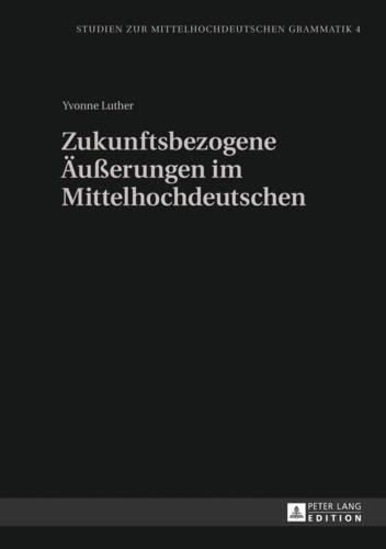 Cover image for Zukunftsbezogene Aeusserungen Im Mittelhochdeutschen