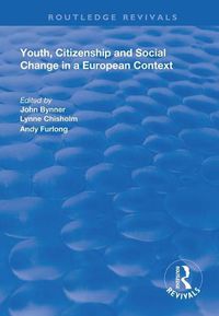 Cover image for Youth, Citizenship and Social Change in a European Context