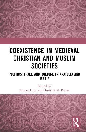 Cover image for Coexistence in Medieval Christian and Muslim Societies