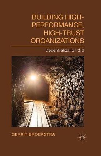 Cover image for Building High-Performance, High-Trust Organizations: Decentralization 2.0