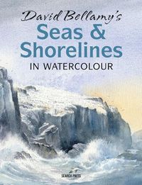 Cover image for David Bellamy's Seas & Shorelines in Watercolour