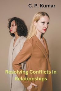 Cover image for Resolving Conflicts in Relationships