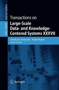 Cover image for Transactions on Large-Scale Data- and Knowledge-Centered Systems XXXVII