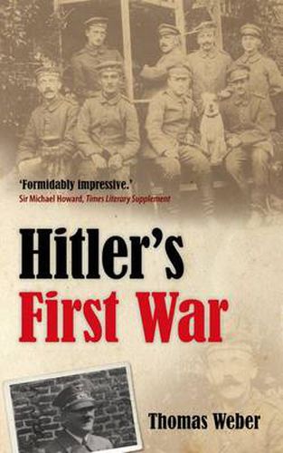 Cover image for Hitler's First War: Adolf Hitler, the Men of the List Regiment, and the First World War