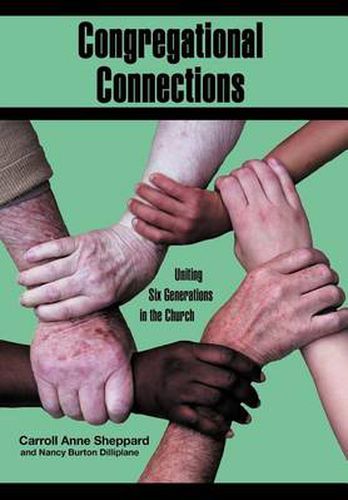 Cover image for Congregational Connections: Uniting Six Generations in the Church