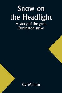 Cover image for Snow on the headlight