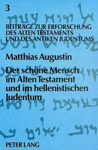 Cover image for Der Schoene Mensch Im Alten Testament Und Im Hellenistischen Judentum