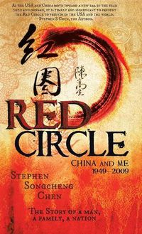 Cover image for Red Circle: China and Me 1949-2009