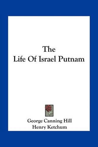 Cover image for The Life Of Israel Putnam