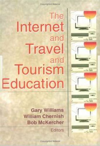 Cover image for The Internet and Travel and Tourism Education