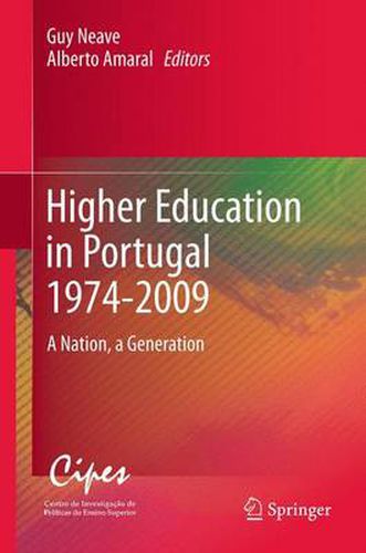 Cover image for Higher Education in Portugal 1974-2009: A Nation, a Generation