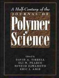 Cover image for A Half-Century of the Journal of Polymer Science