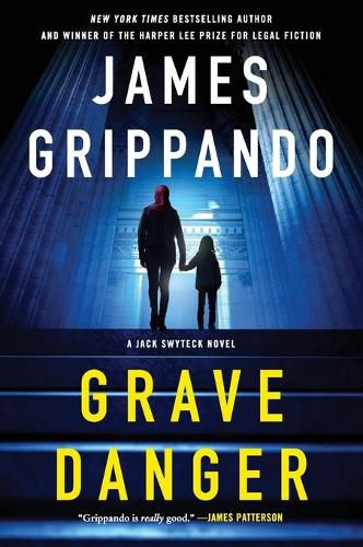 Cover image for Grave Danger: A Jack Swyteck Novel