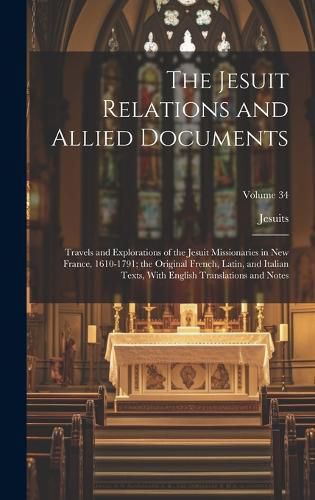 Cover image for The Jesuit Relations and Allied Documents