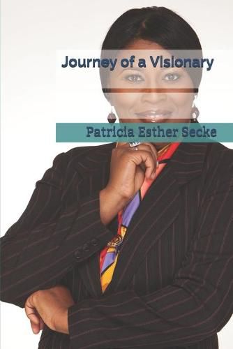 Journey of a Visionary: The Almighty who calls us is faithful, and He will do it.