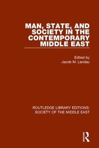 Cover image for Man, State and Society in the Contemporary Middle East