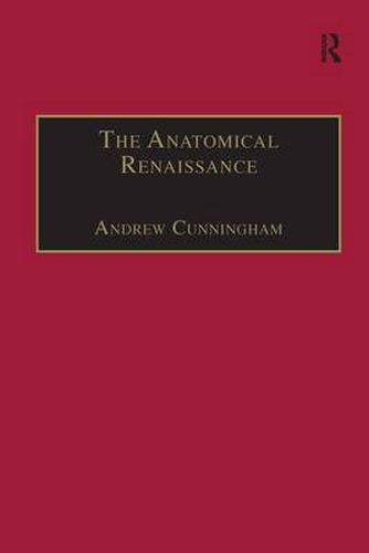 The Anatomical Renaissance: The Resurrection of the Anatomical Projects of the Ancients
