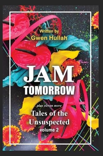 Jam Tomorrow plus eleven more Tales of the Unsuspected volume 2