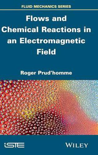 Flows and Chemical Reactions in an Electromagnetic Field