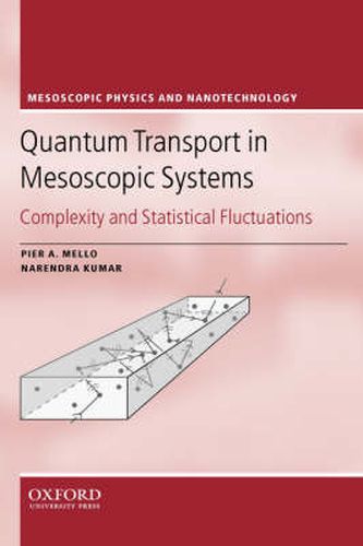 Cover image for Quantum Transport in Mesoscopic Systems: Complexity and Statistical Fluctuations - A Maximum Entropy Viewpoint