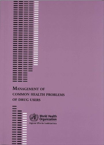 Management of Common Health Problems of Drug Users