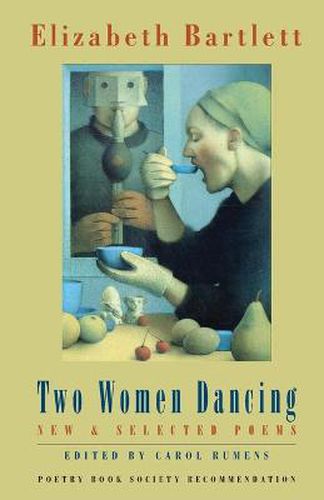 Two Women Dancing: New & Selected Poems