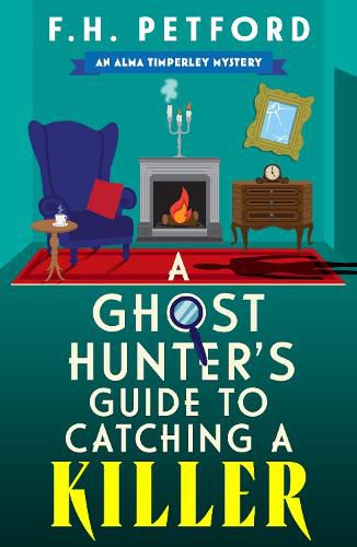 Cover image for A Ghost Hunter's Guide to Catching a Killer