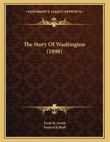 Cover image for The Story of Washington (1898)