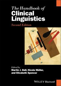 Cover image for The Handbook of Clinical Linguistics, Second Editi on