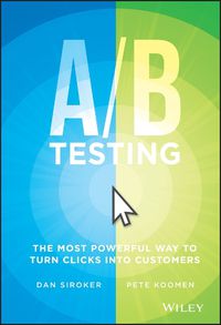 Cover image for A / B Testing: The Most Powerful Way to Turn Clicks Into Customers