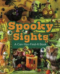 Cover image for Spooky Sights: A Can-You-Find-It Book